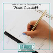 Mehr als nur ein Kalendereintrag: Deine Zukunft