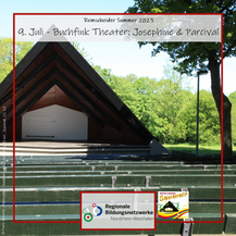 Remscheider Sommer: 09.07.2023 Das Buchfink Theater präsentiert „Josephine & Parcival“